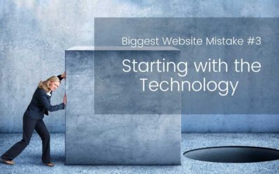 Mistake #3: Starting with the Technology