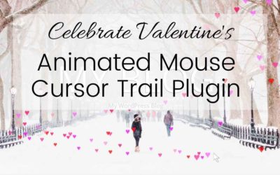 Celebrate Valentine’s with Animated Mouse Cursor Trail Plugin